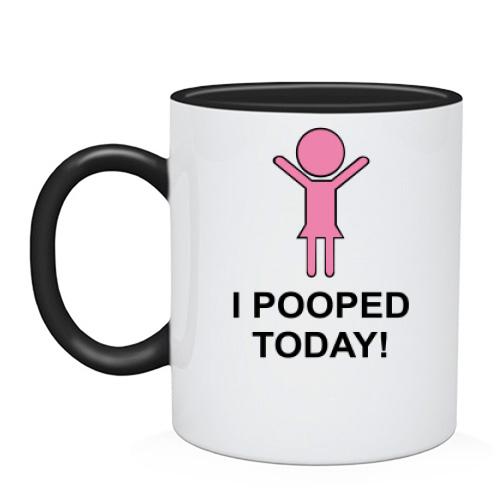 Чашка i pooped today