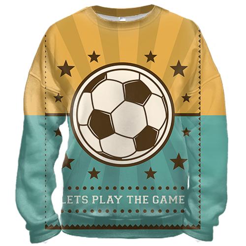 3D свитшот Let's play the game