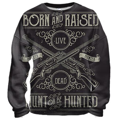 3D світшот Hunt or be Hunted