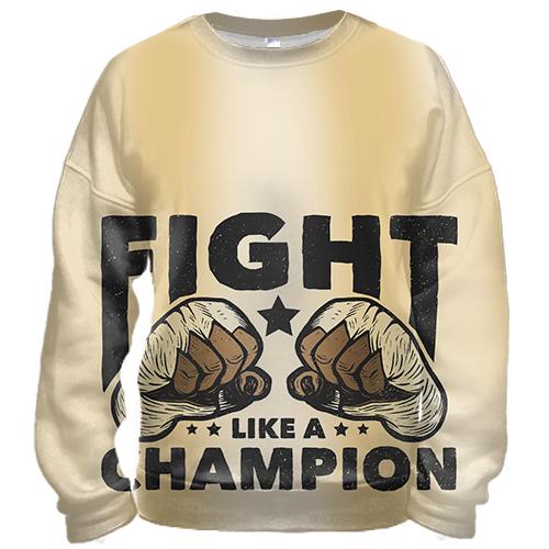 3D свитшот Fight like a champion