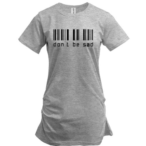 Подовжена футболка з написом Do not be sad