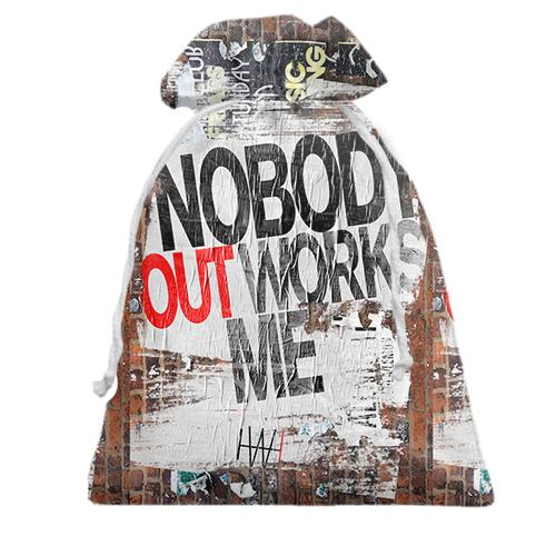 Подарочный мешочек Nobody outworks me