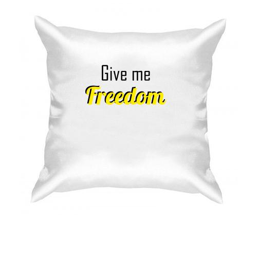 Подушка Give me freedom