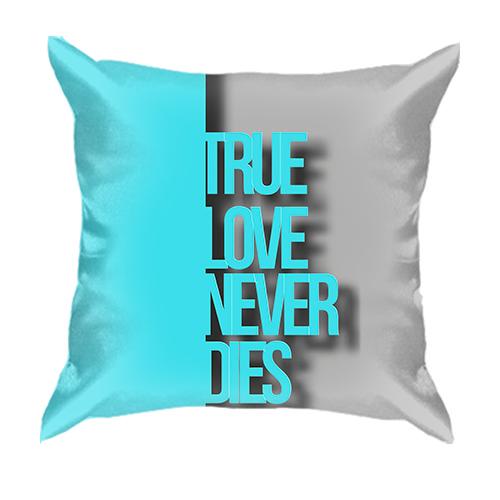 3D подушка True Love Never Dies