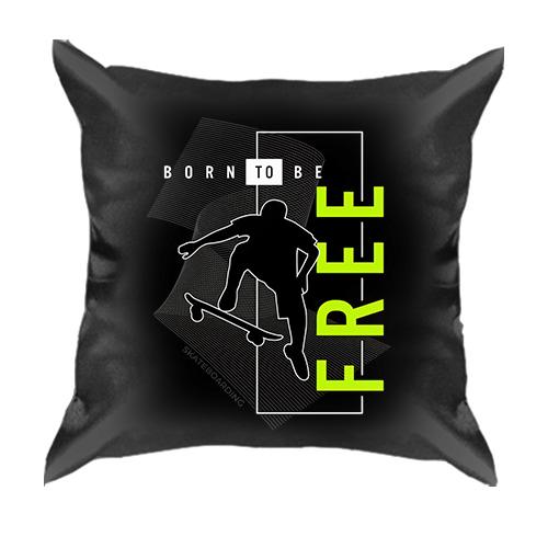 3D подушка Skateboarding - Born to be Free