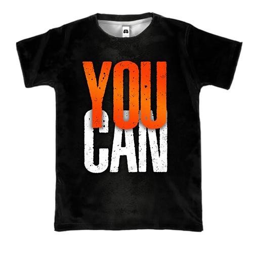 3D футболка You Can