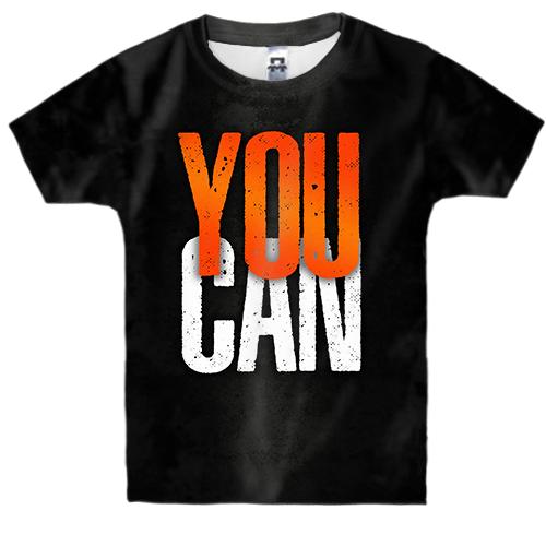 Детская 3D футболка You Can