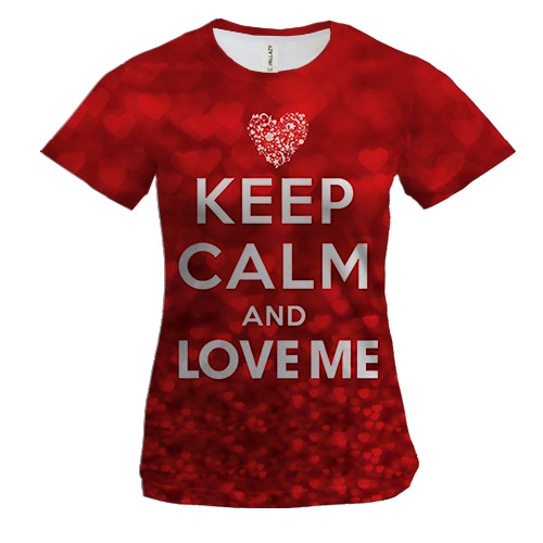 Женская 3D футболка Keep calm and love me