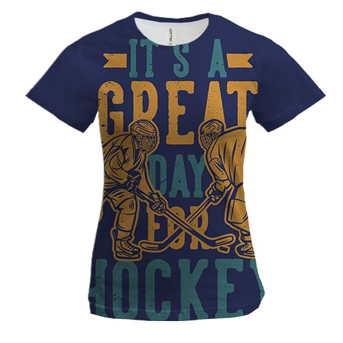 Жіноча 3D футболка Great day for hockey