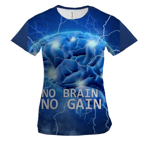 Жіноча 3D футболка з написом "No brain No gain"