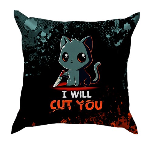 3D подушка I will cut you