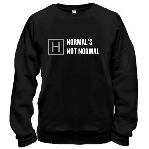 Свитшот Normal's Not Normal