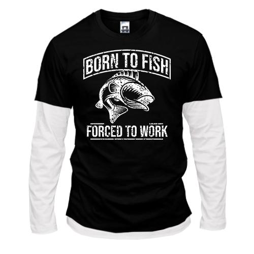 Комбинированный лонгслив Born to Fish  Forced to work
