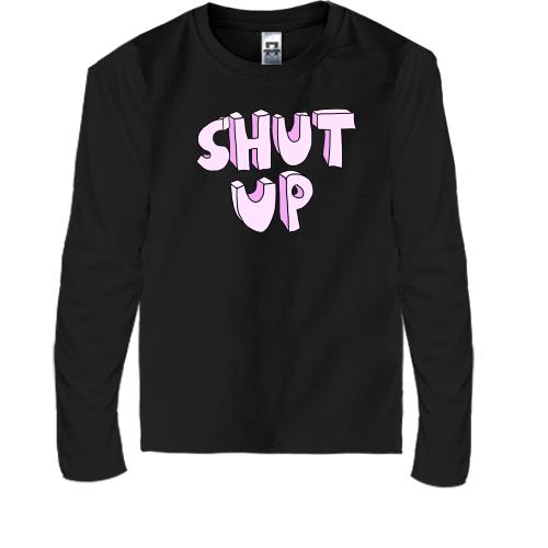 Дитячий лонгслів Shut Up