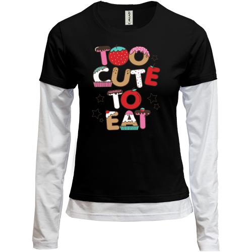 Комбинированный лонгслив Too cute to eat