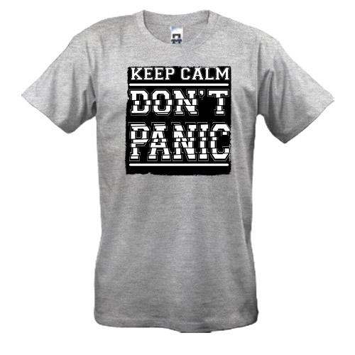 Футболка  Keep Calm Don't Panic