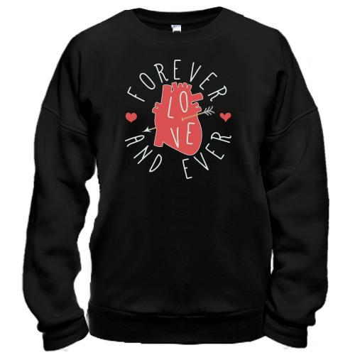 Свитшот Love Foreverand Ever