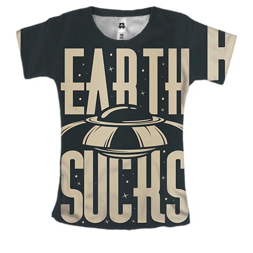 Жіноча 3D футболка Earth Sucks
