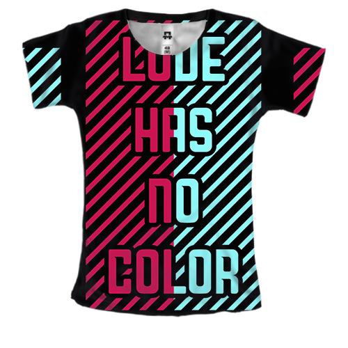 Женская 3D футболка Love has no color