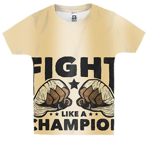 Дитяча 3D футболка Fight like a champion