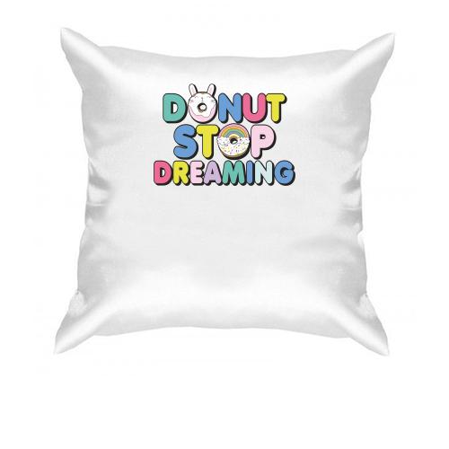 Подушка Donut stop dreaming