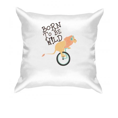 Подушка Born to be W!ld