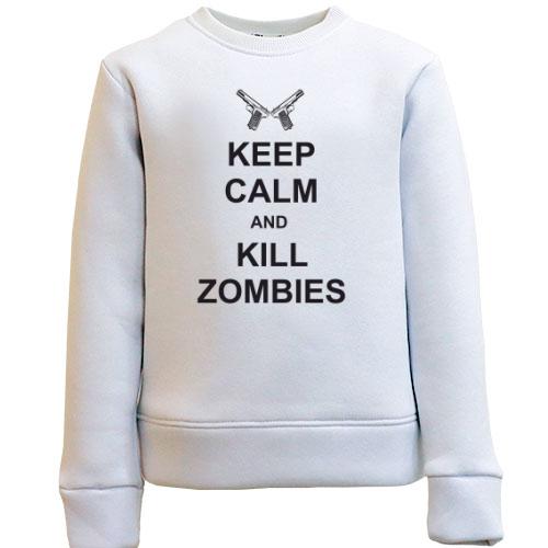 Дитячий світшот Keep Calm and kill zombies