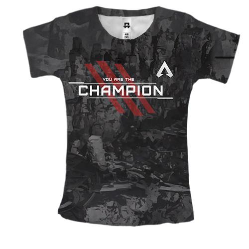 Жіноча 3D футболка You Are The Champion APEX Legends