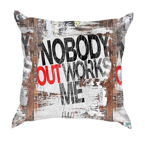 3D подушка Nobody outworks me