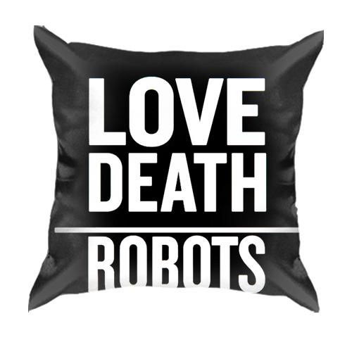 3D подушка Любовь, смерть, роботы.