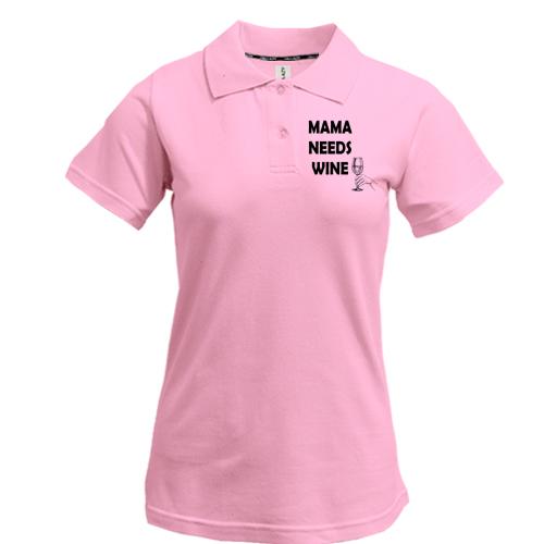 Жіноча футболка-поло Mama needs Wine