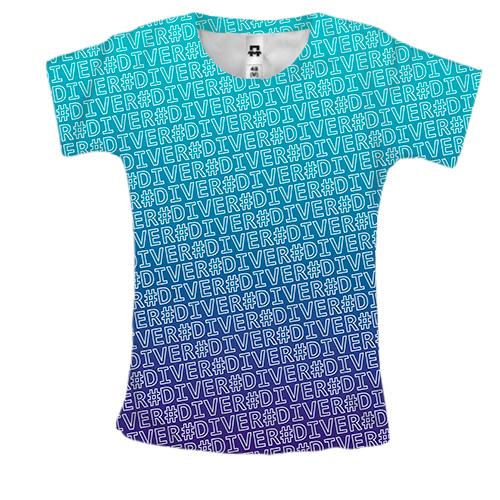 Женская 3D футболка с хештегом #diver