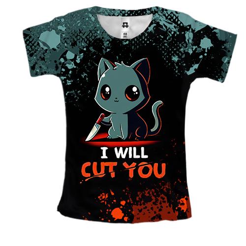 Женская 3D футболка I will cut you