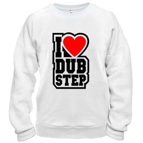 Світшот I love dub step