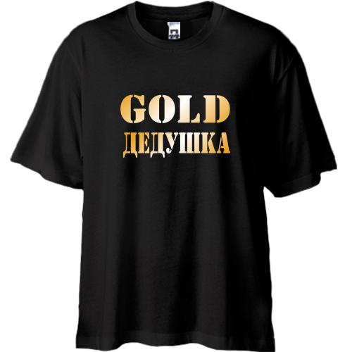 Футболка Oversize Gold Дедушка