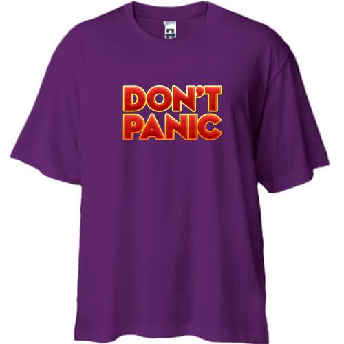 Футболка Oversize don't panic