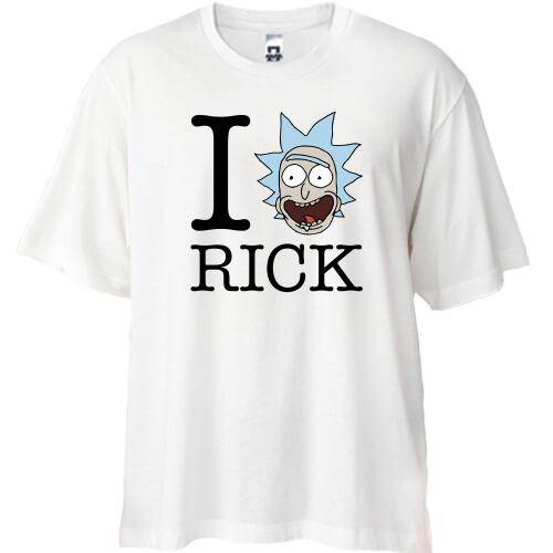 Футболка Oversize Rick And Morty - I Love Rick