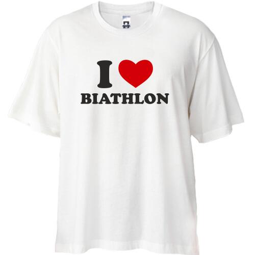 Футболка Oversize Я люблю Биатлон — I love Biathlon