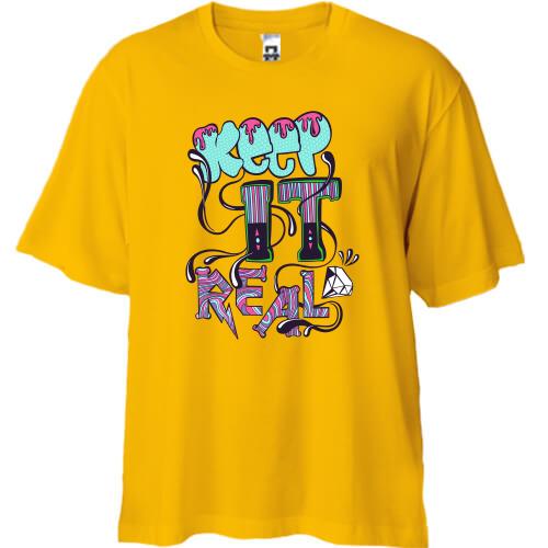 Футболка Oversize с надписью Keep it real