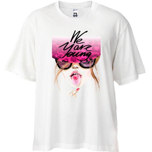 Футболка Oversize We are young