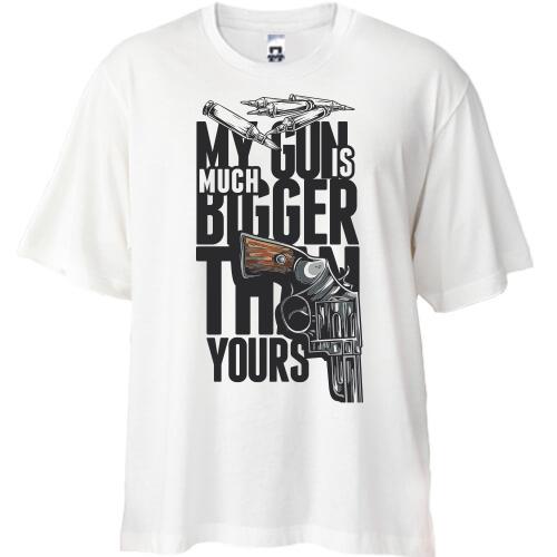 Футболка Oversize my gun is much bigger than yours