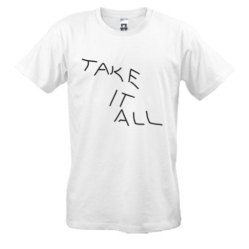 Футболки take it all 2
