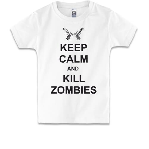 Дитяча футболка Keep Calm and kill zombies