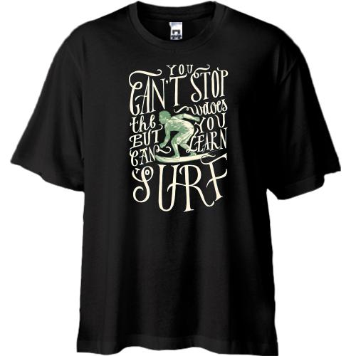 Футболка Oversize You can't stop Surf