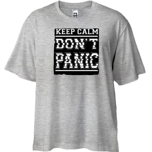 Футболка Oversize Keep Calm Don't Panic