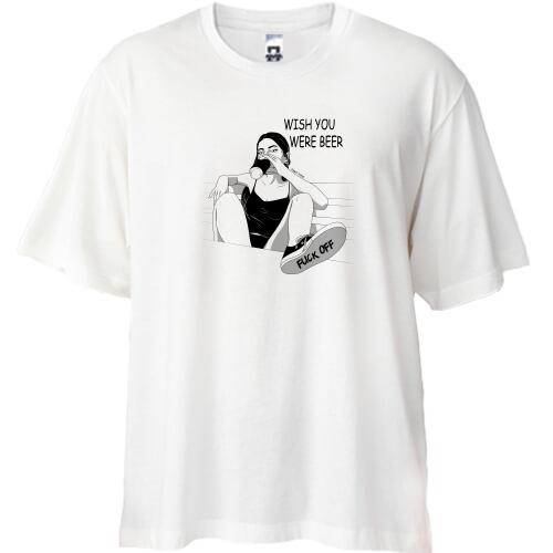 Футболка Oversize Wish you were beer