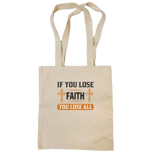 Сумка шоппер if you lose faith - you lose all