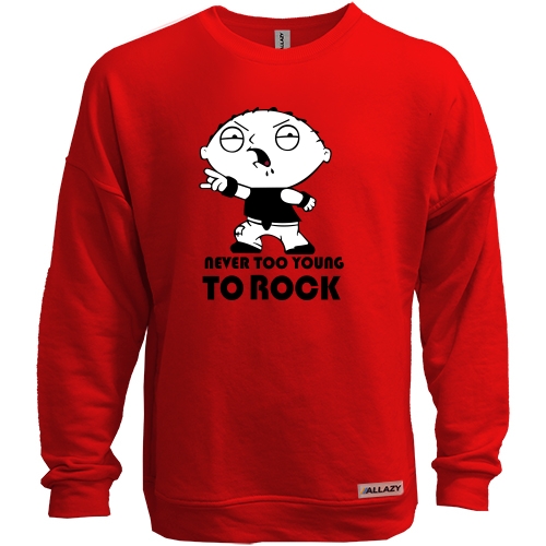Світшот без начісу Never too young to rock