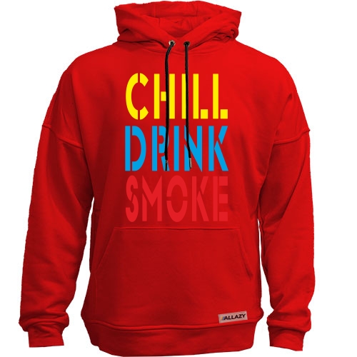 Худи без начісу Chill, Drink, Smoke