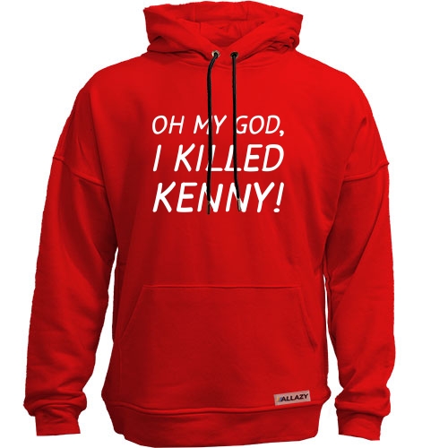 Худи без начеса Oh my god, i killed Kenny